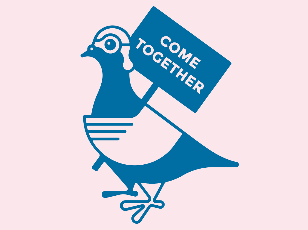 Carrier Bag motif. An illustration of Pat the pigeon holding a sign which reads, Come Together.